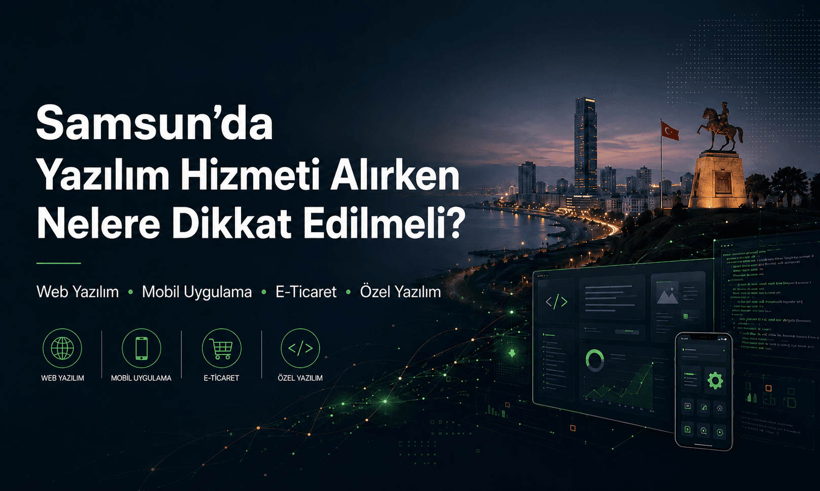 Samsun’da Yazılım Hizmeti Alırken Nelere Dikkat Edilmeli?